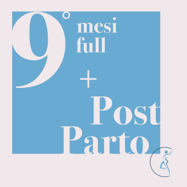 Gravidanza 9  mesi + Post Parto